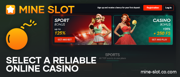 Choose an online casino to play mine slot for real money