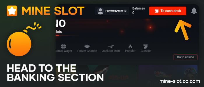 Open the payment section at the casino with mine slot